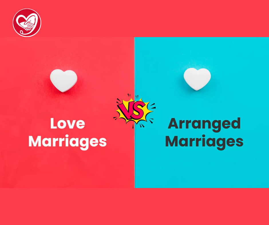 Love Marriage vs Arranged Marriage